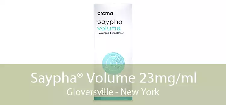 Saypha® Volume 23mg/ml Gloversville - New York