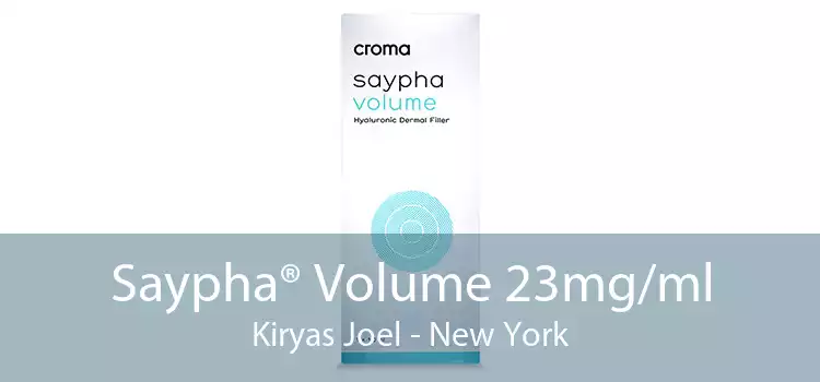 Saypha® Volume 23mg/ml Kiryas Joel - New York