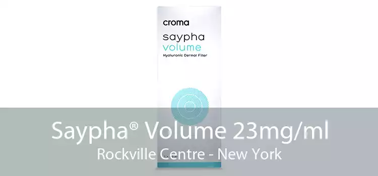 Saypha® Volume 23mg/ml Rockville Centre - New York