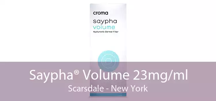 Saypha® Volume 23mg/ml Scarsdale - New York