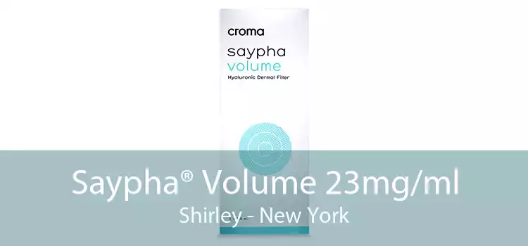 Saypha® Volume 23mg/ml Shirley - New York