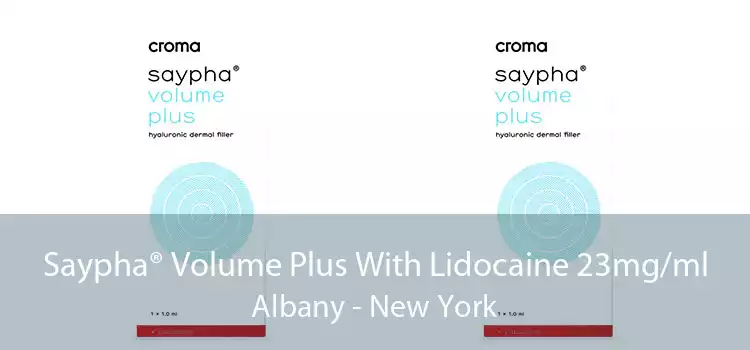 Saypha® Volume Plus With Lidocaine 23mg/ml Albany - New York