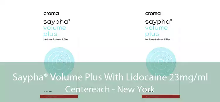 Saypha® Volume Plus With Lidocaine 23mg/ml Centereach - New York