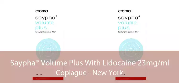Saypha® Volume Plus With Lidocaine 23mg/ml Copiague - New York