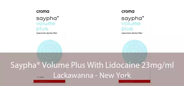 Saypha® Volume Plus With Lidocaine 23mg/ml Lackawanna - New York