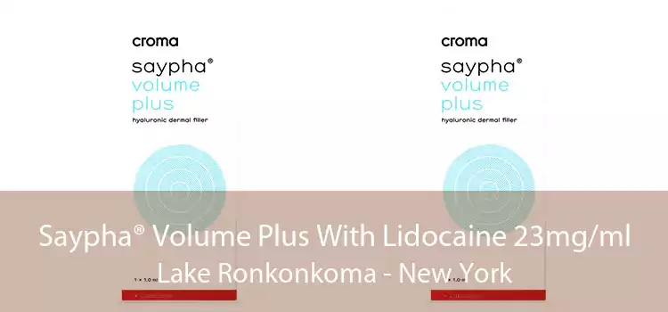 Saypha® Volume Plus With Lidocaine 23mg/ml Lake Ronkonkoma - New York