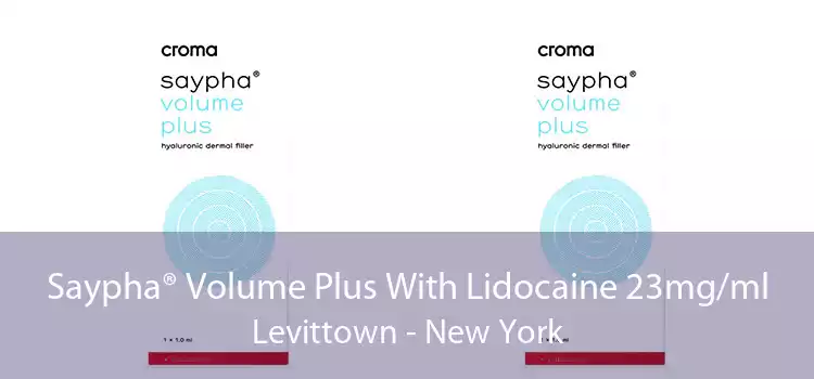 Saypha® Volume Plus With Lidocaine 23mg/ml Levittown - New York