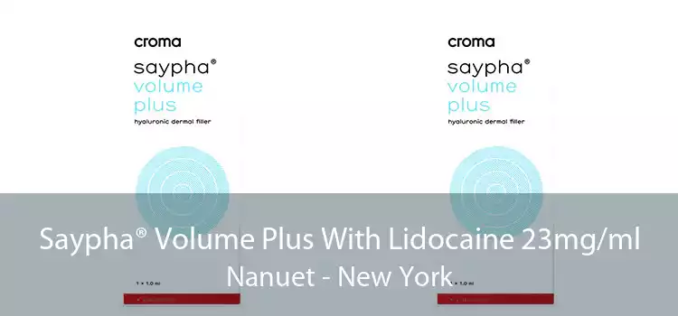 Saypha® Volume Plus With Lidocaine 23mg/ml Nanuet - New York