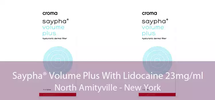 Saypha® Volume Plus With Lidocaine 23mg/ml North Amityville - New York
