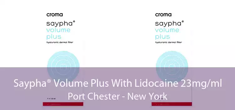 Saypha® Volume Plus With Lidocaine 23mg/ml Port Chester - New York