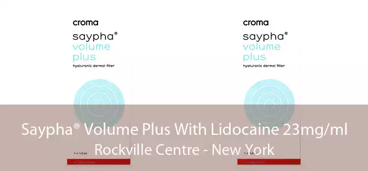 Saypha® Volume Plus With Lidocaine 23mg/ml Rockville Centre - New York