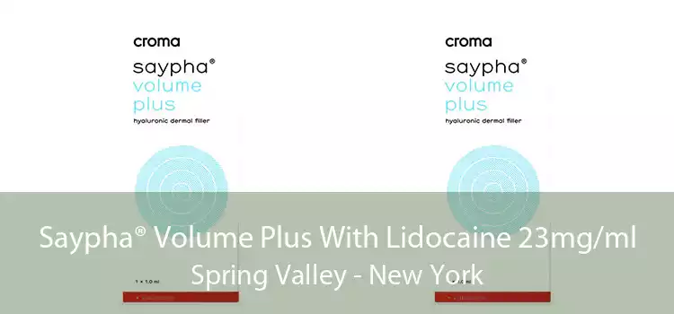 Saypha® Volume Plus With Lidocaine 23mg/ml Spring Valley - New York