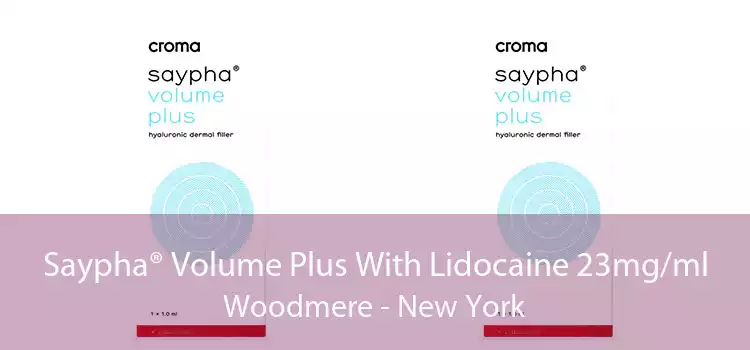 Saypha® Volume Plus With Lidocaine 23mg/ml Woodmere - New York
