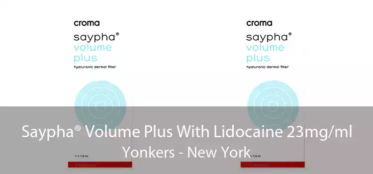 Saypha® Volume Plus With Lidocaine 23mg/ml Yonkers - New York