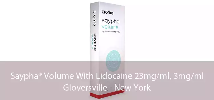 Saypha® Volume With Lidocaine 23mg/ml, 3mg/ml Gloversville - New York