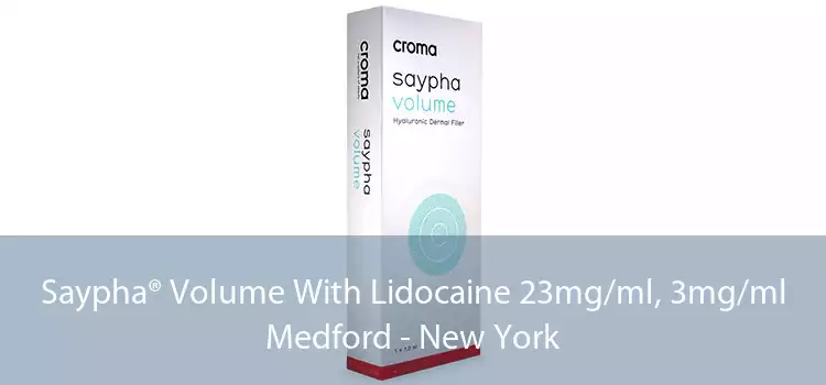 Saypha® Volume With Lidocaine 23mg/ml, 3mg/ml Medford - New York