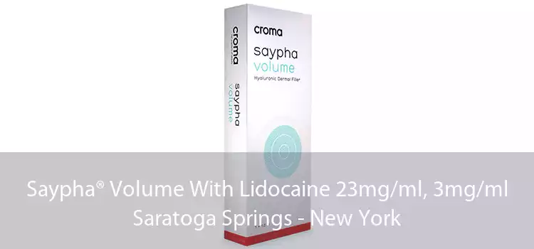 Saypha® Volume With Lidocaine 23mg/ml, 3mg/ml Saratoga Springs - New York