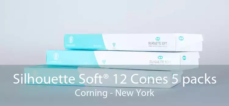 Silhouette Soft® 12 Cones 5 packs Corning - New York