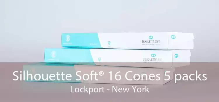 Silhouette Soft® 16 Cones 5 packs Lockport - New York