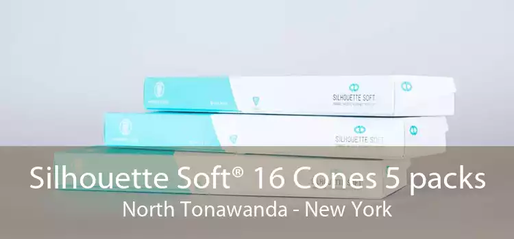 Silhouette Soft® 16 Cones 5 packs North Tonawanda - New York