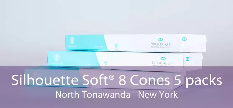 Silhouette Soft® 8 Cones 5 packs North Tonawanda - New York