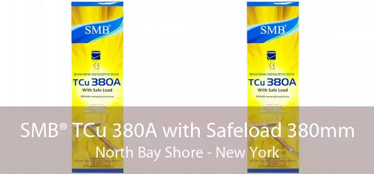 SMB® TCu 380A with Safeload 380mm North Bay Shore - New York