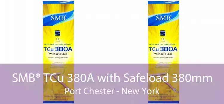 SMB® TCu 380A with Safeload 380mm Port Chester - New York