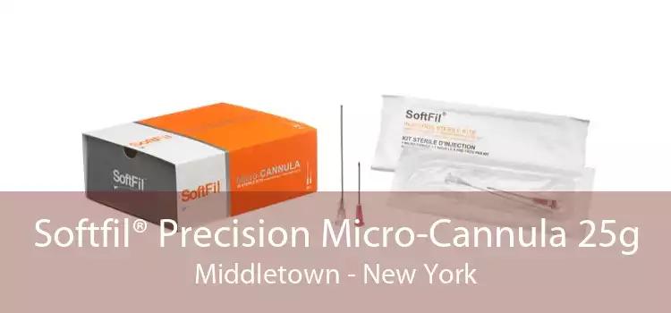 Softfil® Precision Micro-Cannula 25g Middletown - New York