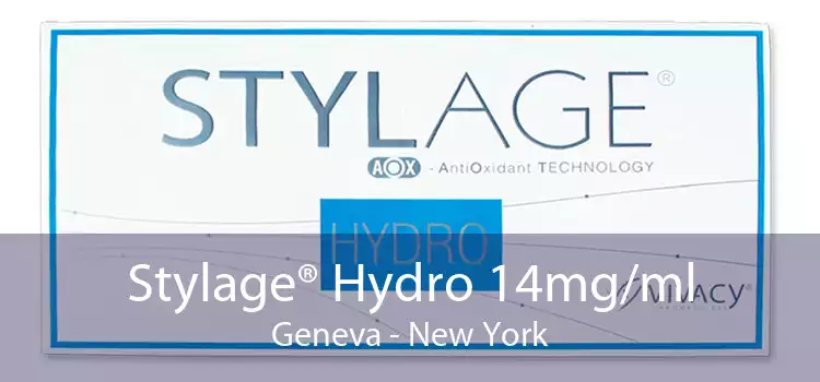 Stylage® Hydro 14mg/ml Geneva - New York