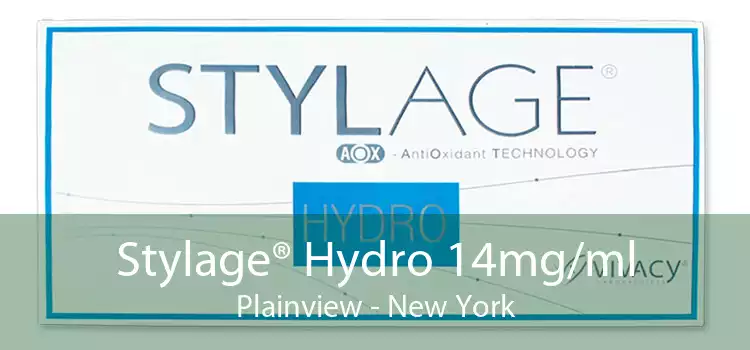 Stylage® Hydro 14mg/ml Plainview - New York