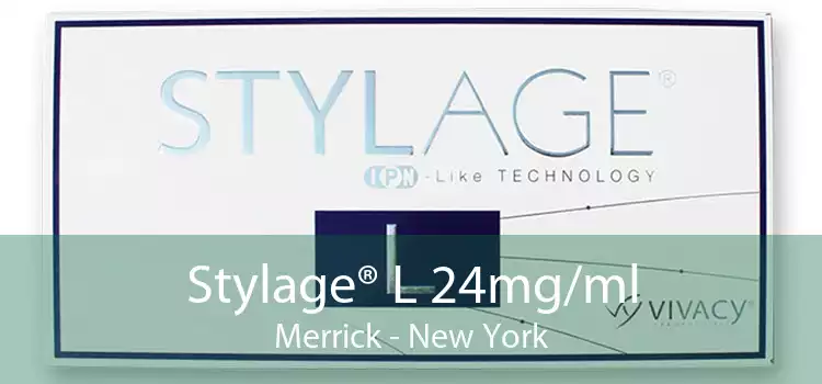 Stylage® L 24mg/ml Merrick - New York