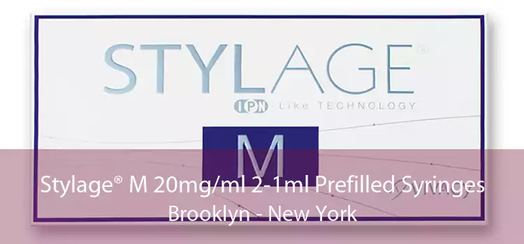 Stylage® M 20mg/ml 2-1ml Prefilled Syringes Brooklyn - New York