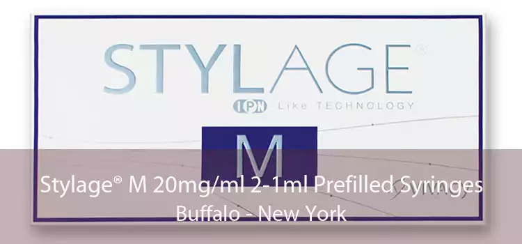 Stylage® M 20mg/ml 2-1ml Prefilled Syringes Buffalo - New York