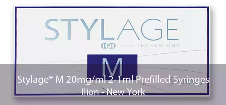 Stylage® M 20mg/ml 2-1ml Prefilled Syringes Ilion - New York