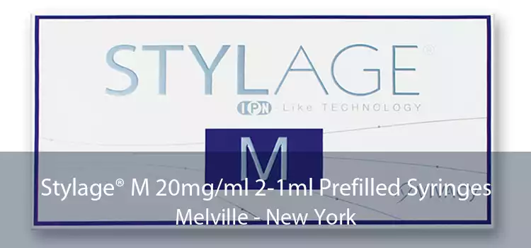 Stylage® M 20mg/ml 2-1ml Prefilled Syringes Melville - New York