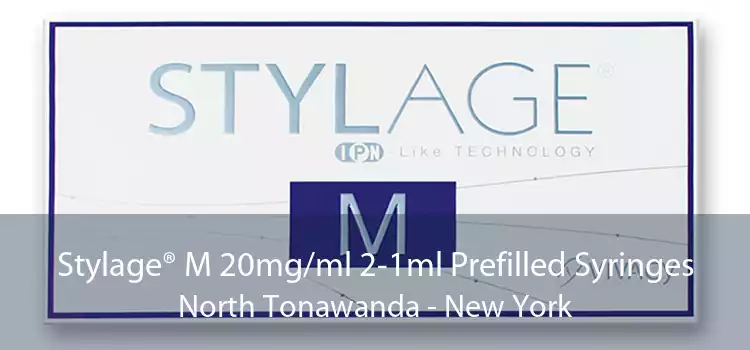 Stylage® M 20mg/ml 2-1ml Prefilled Syringes North Tonawanda - New York