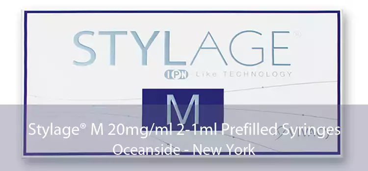 Stylage® M 20mg/ml 2-1ml Prefilled Syringes Oceanside - New York