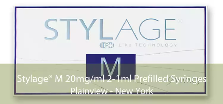 Stylage® M 20mg/ml 2-1ml Prefilled Syringes Plainview - New York