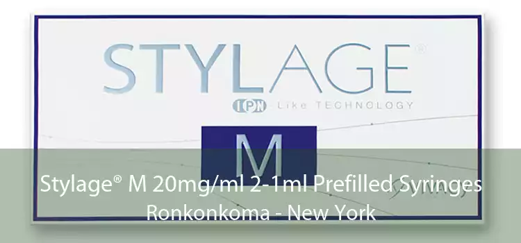 Stylage® M 20mg/ml 2-1ml Prefilled Syringes Ronkonkoma - New York