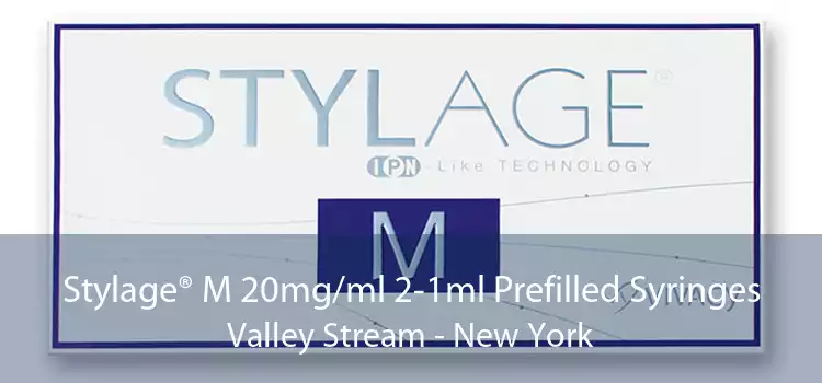 Stylage® M 20mg/ml 2-1ml Prefilled Syringes Valley Stream - New York