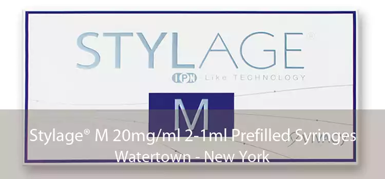 Stylage® M 20mg/ml 2-1ml Prefilled Syringes Watertown - New York