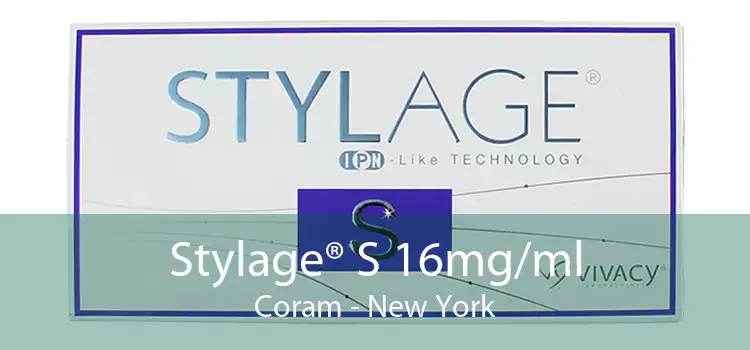 Stylage® S 16mg/ml Coram - New York