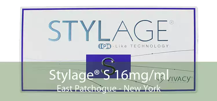 Stylage® S 16mg/ml East Patchogue - New York