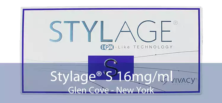 Stylage® S 16mg/ml Glen Cove - New York