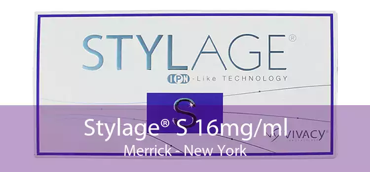 Stylage® S 16mg/ml Merrick - New York
