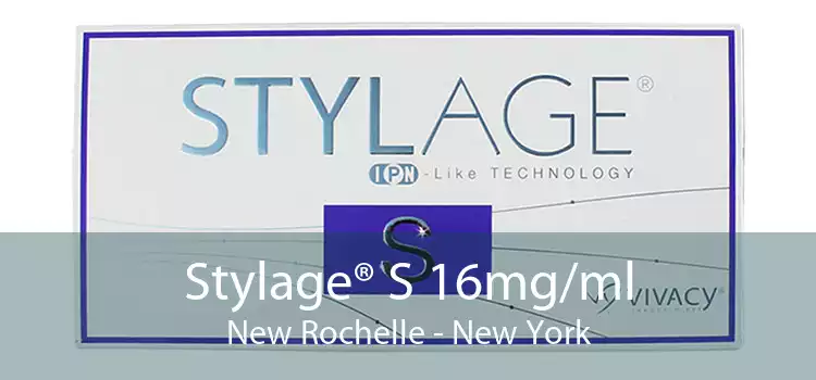 Stylage® S 16mg/ml New Rochelle - New York