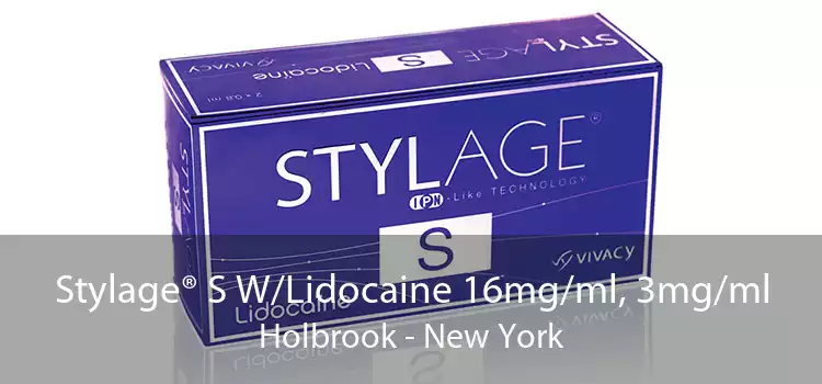 Stylage® S W/Lidocaine 16mg/ml, 3mg/ml Holbrook - New York