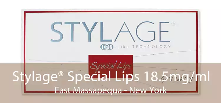 Stylage® Special Lips 18.5mg/ml East Massapequa - New York