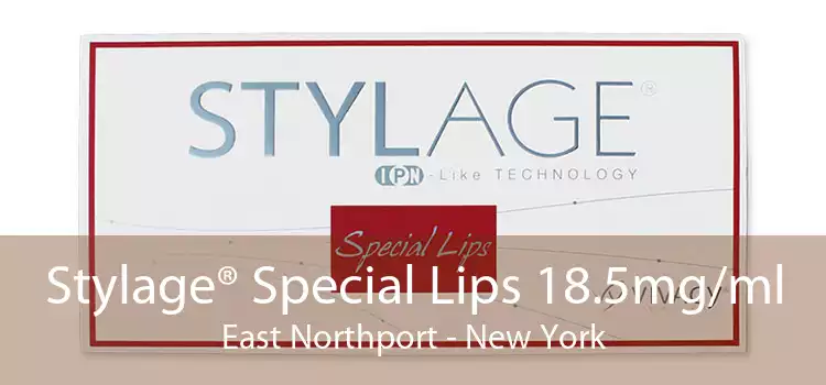 Stylage® Special Lips 18.5mg/ml East Northport - New York