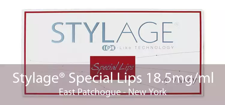 Stylage® Special Lips 18.5mg/ml East Patchogue - New York